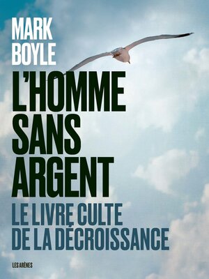 cover image of L'Homme sans argent--Le livre culte de la décroissance